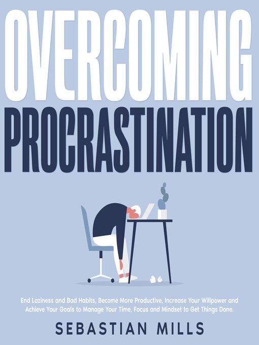 Title details for Overcoming Procrastination by Sebastian Mills - Available